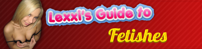 Lexxis Guide to Fetishes Header Image